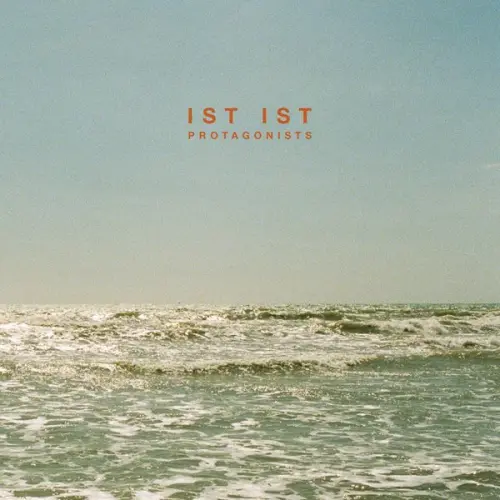Ist Ist - Protagonists (2023)