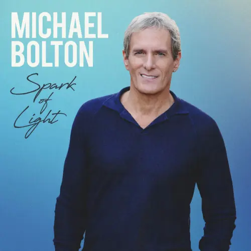 Michael Bolton - Spark of Light (2023)