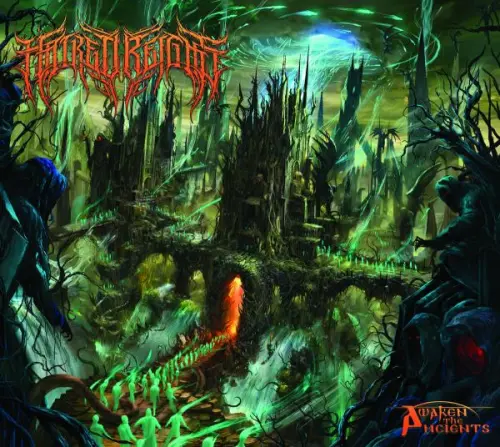 Hatred Reigns - Awaken The Ancients (2023)