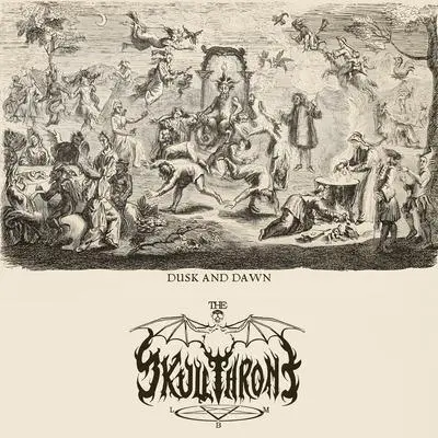 The Skullthrone - Dusk and Dawn (2023)