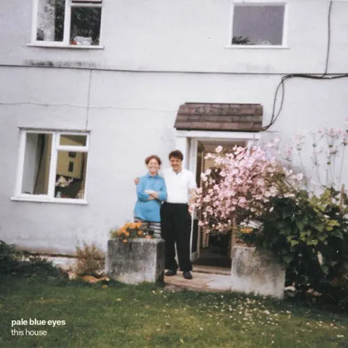 Pale Blue Eyes - This House (2023)