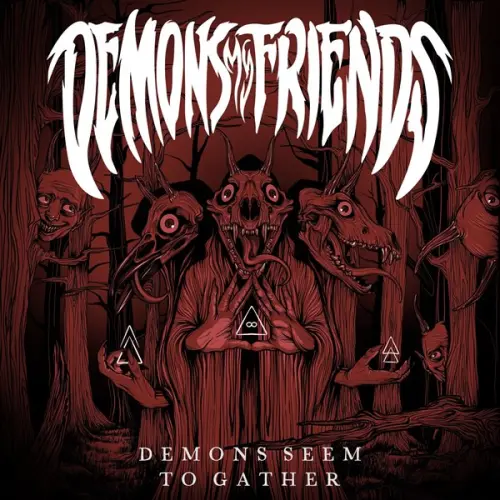 Demons My Friends - Demons Seem To Gather (2023)