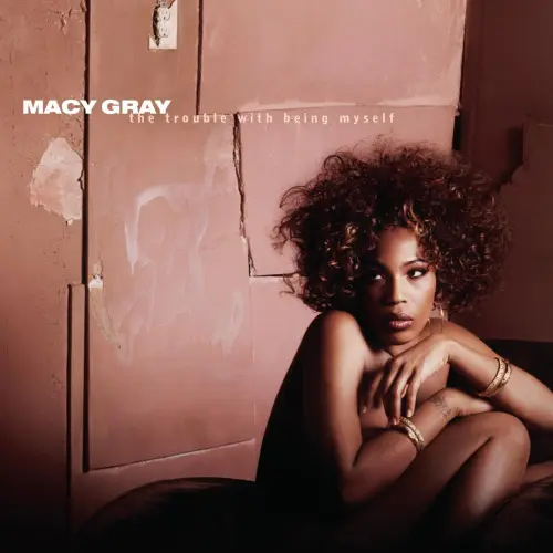 Macy Gray - The Trouble With Being Myself (2003)