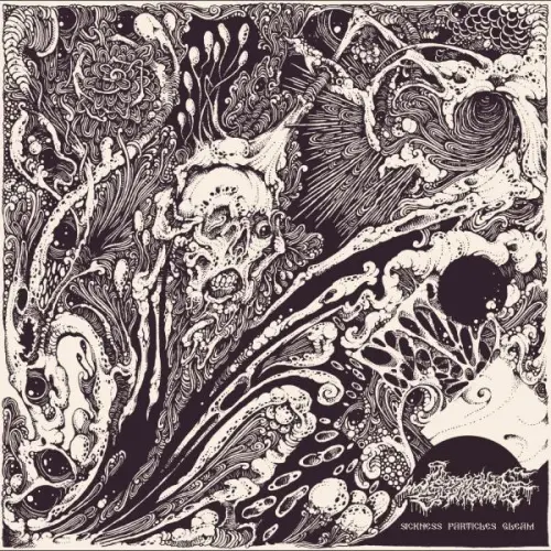Seraphic Entombment - Sickness Particles Gleam (2023)