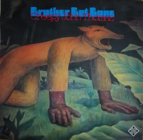 Creepy John Thomas – Brother Bat Bone (1970)