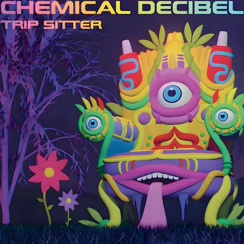 Trip Sitter - Chemical Decibel (2023)