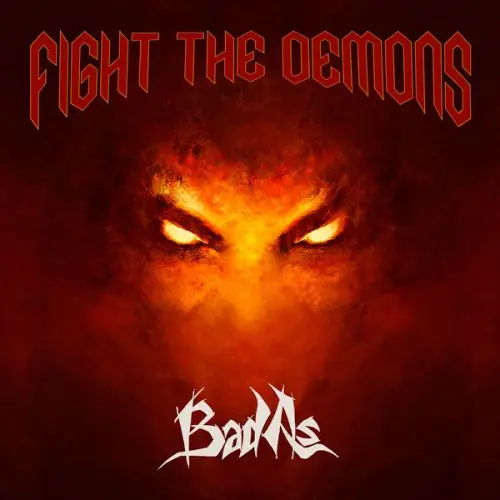 Bad As - Fight The Demons (2023)