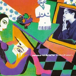 Martika - Martika's Kitchen (1991)